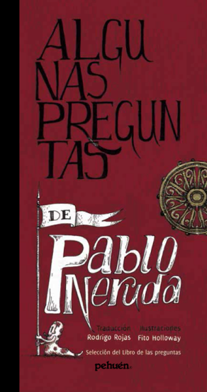 ALGUNAS PREGUNTAS DE PABLO NERUDA BILINGÜE