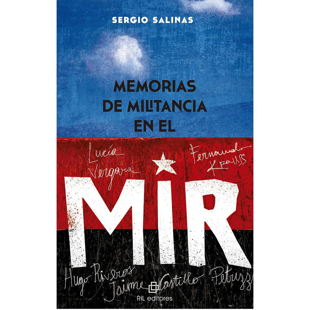 MEMORIAS DE LA MILITANCIA EN EL MIR