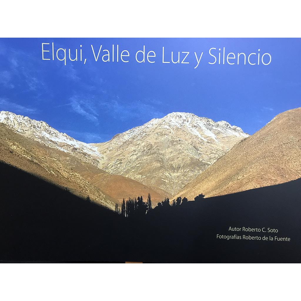 ELQUI VALLE DE LUZ Y SILENCIO