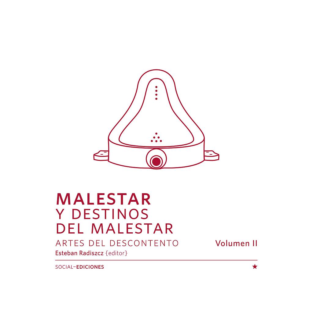 MALESTAR Y DESTINOS DEL MALESTAR. VOL 2