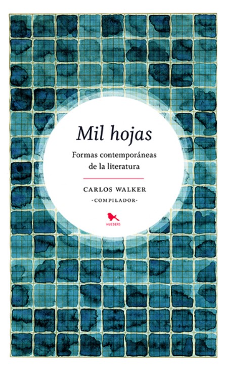 MIL HOJAS. FORMAS CONTEMPORÁNEAS DE LA LITERATURA