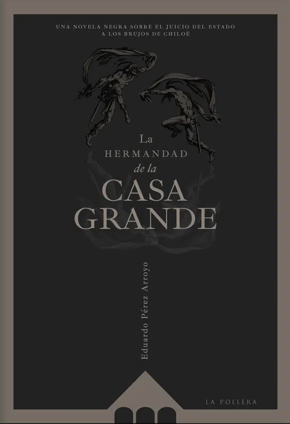 LA HERMANDAD DE LA CASA GRANDE 