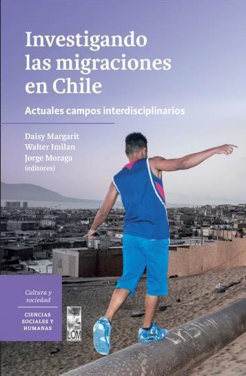 INVESTIGANDO LAS MIGRACIONES EN CHILE