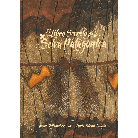 EL LIBRO SECRETO DE LA SELVA PATAGONICA