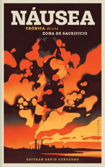 NAUSEA. CRONICA DE UNA ZONA DE SACRIFICIO
