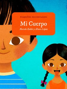 MI CUERPO (PEQUEÑOS DICCIONARIOS)