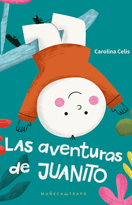 LAS AVENTURAS DE JUANITO