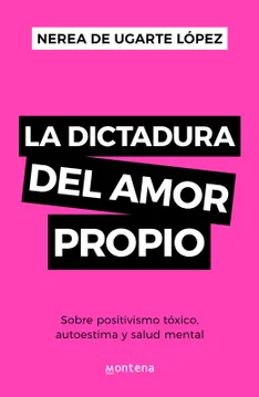 LA DICTADURA DEL AMOR PROPIO