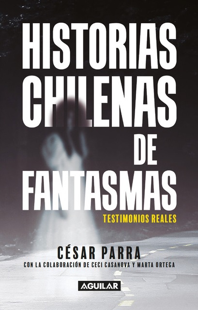 HISTORIAS CHILENAS DE FANTASMAS