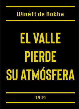 EL VALLE PIERDE SU ATMOSFERA