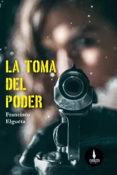 LA TOMA DEL PODER