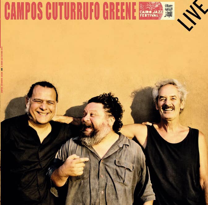 CAMPOS CUTURRUFO GREENE EN VIVO EN EL CAIRO 2020 (LP)