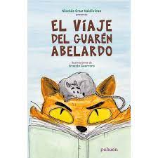 EL VIAJE DEL GUAREN ABELARDO