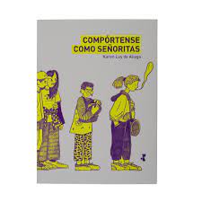 COMPORTENSE COMO SEÑORITAS