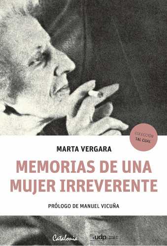 MEMORIAS DE UNA MUJER IRREVERENTE