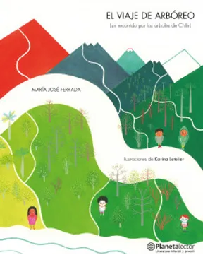 EL VIAJE DE ARBOREO. UN RECORRIDO POR LOS ARBOLES DE CHILE