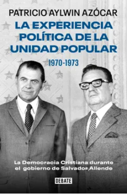 LA EXPERIENCIA POLITICA DE LA UNIDAD POPULAR