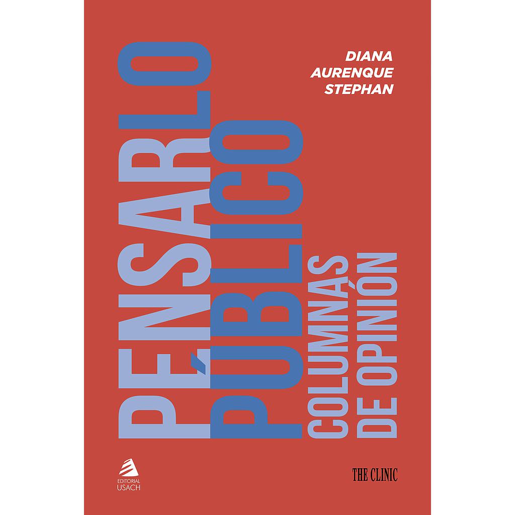 PENSAR LO PUBLICO. COLUMNAS DE OPINION