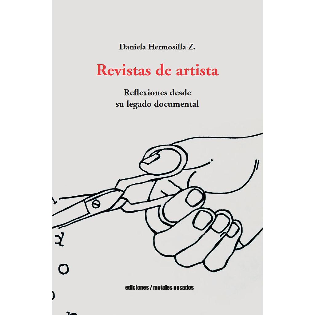 REVISTAS DE ARTISTA. REFLEXIONES DESDE SU LEGADO DOCUMENTAL