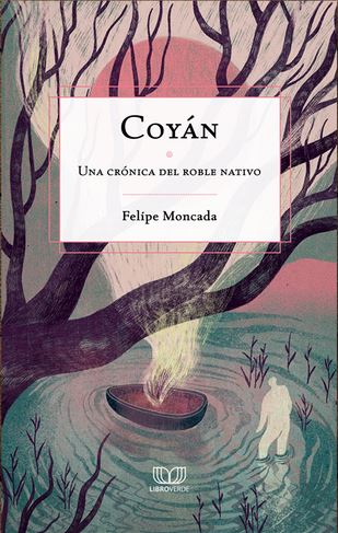 COYAN. UNA CRONICA DEL ROBLE NATIVO
