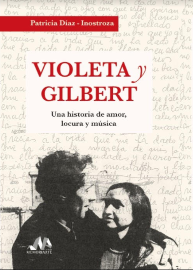 VIOLETA Y GILBERT. UNA HISTORIA DE AMOR, LOCURA Y MUSICA