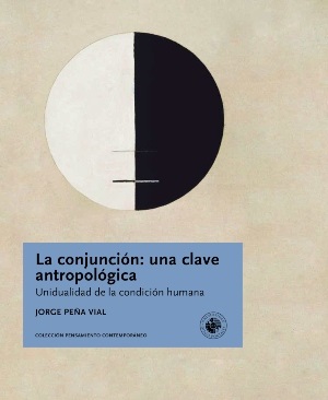 LA CONJUNCION: UNA CLAVE ANTROPOLOGICA