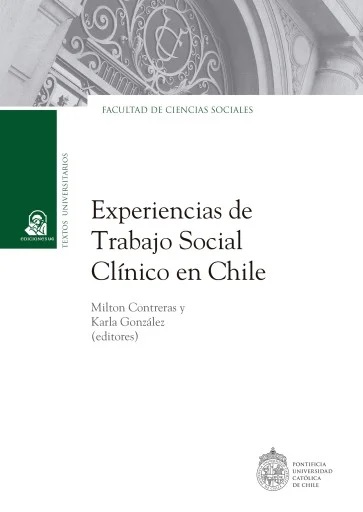 EXPERIENCIAS DE TRABAJO SOCIAL CLINICO EN CHILE
