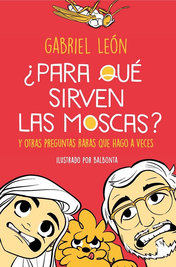 ¿PARA QUE SIRVEN LAS MOSCAS?