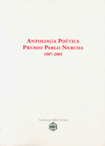 ANTOLOGIA POETICA PREMIO PABLO NERUDA (1987 - 2005)