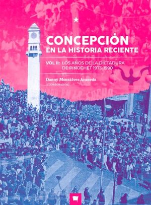 CONCEPCION EN LA HISTORIA RECIENTE. VOL 2