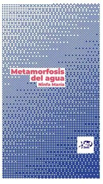 METAMORFOSIS DEL AGUA