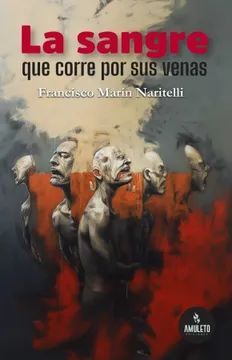 LA SANGRE QUE CORRE POR SUS VENAS