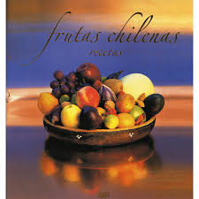 FRUTAS CHILENAS. RECETAS
