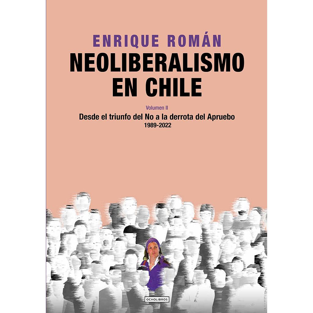 NEOLIBERALISMO EN CHILE VOL.2