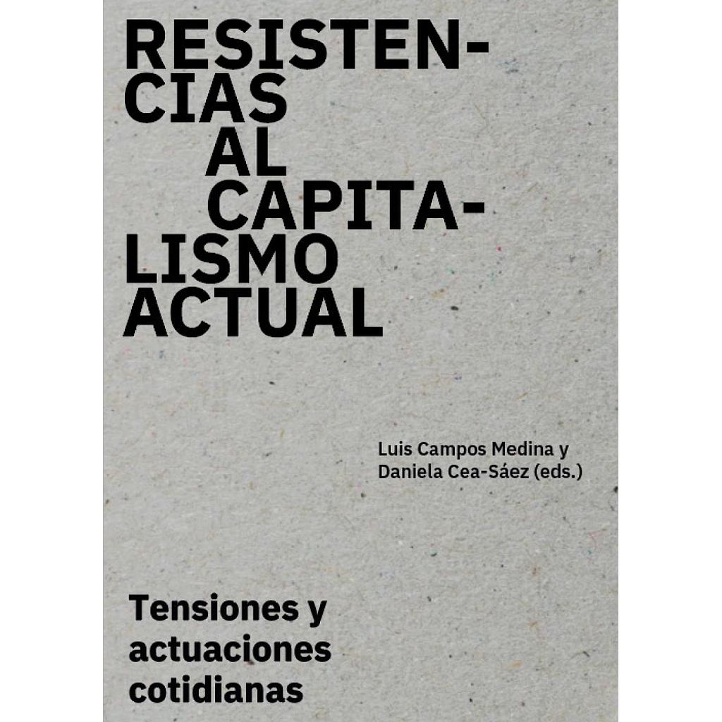 RESISTENCIAS AL CAPITALISMO ACTUAL