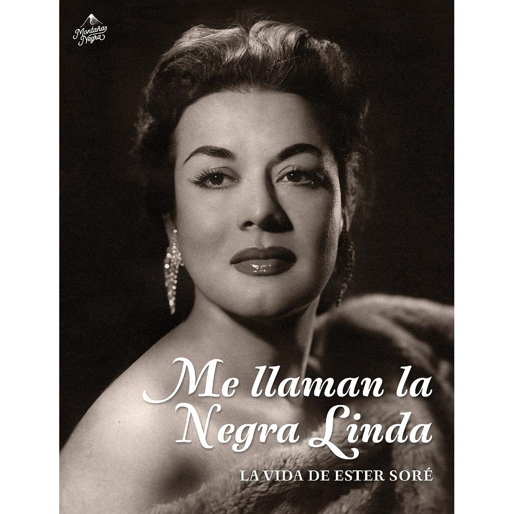 ME LLAMAN LA NEGRA LINDA