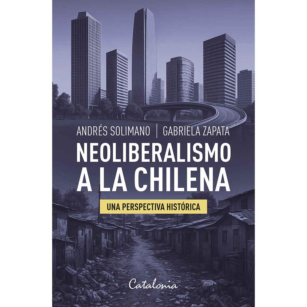 NEOLIBERALISMO A LA CHILENA