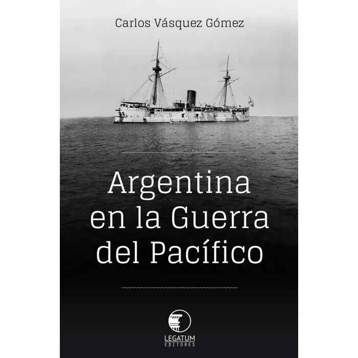 ARGENTINA EN LA GUERRA DEL PACIFICO