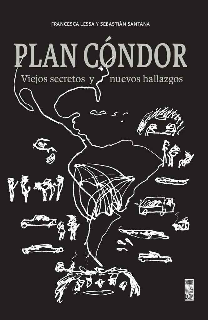 PLAN CONDOR. VIEJOS SCRETOS Y NUEVOS HALLAZGOS