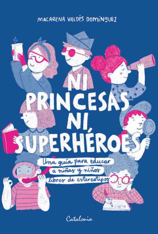 NI PRINCESAS NI SUPERHEROES