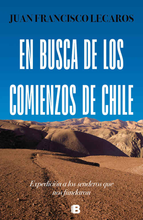 EN BUSCA DE LOS COMIENZOS DE CHILE