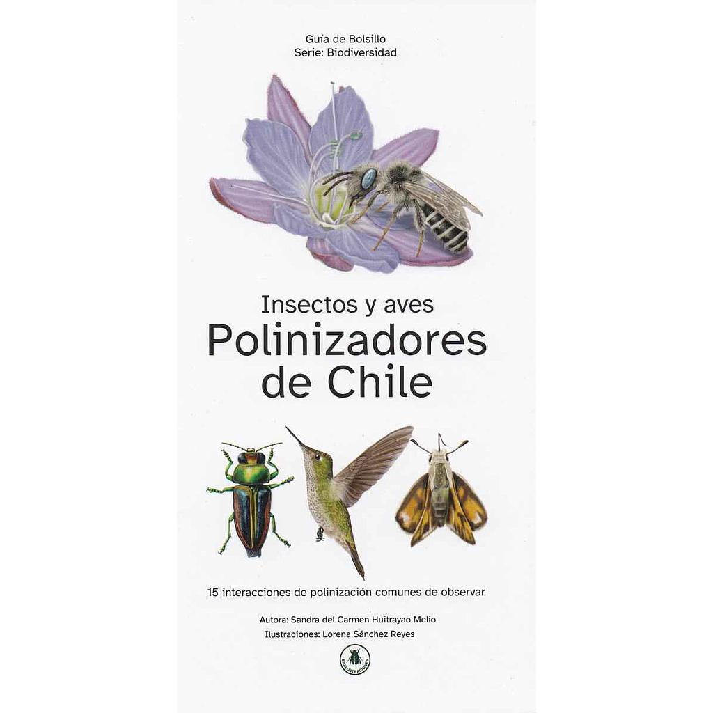 POLINIZADORES DE CHILE. INSECTOS Y AVES (DESPLEGABLE)