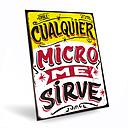 CARTEL GRANDE CUALQUIER MICRO ME SIRVE (35 x 25)