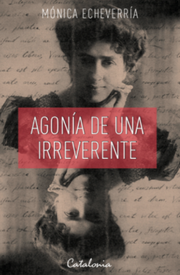 AGONIA DE UNA IRREVERENTE
