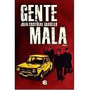 GENTE MALA