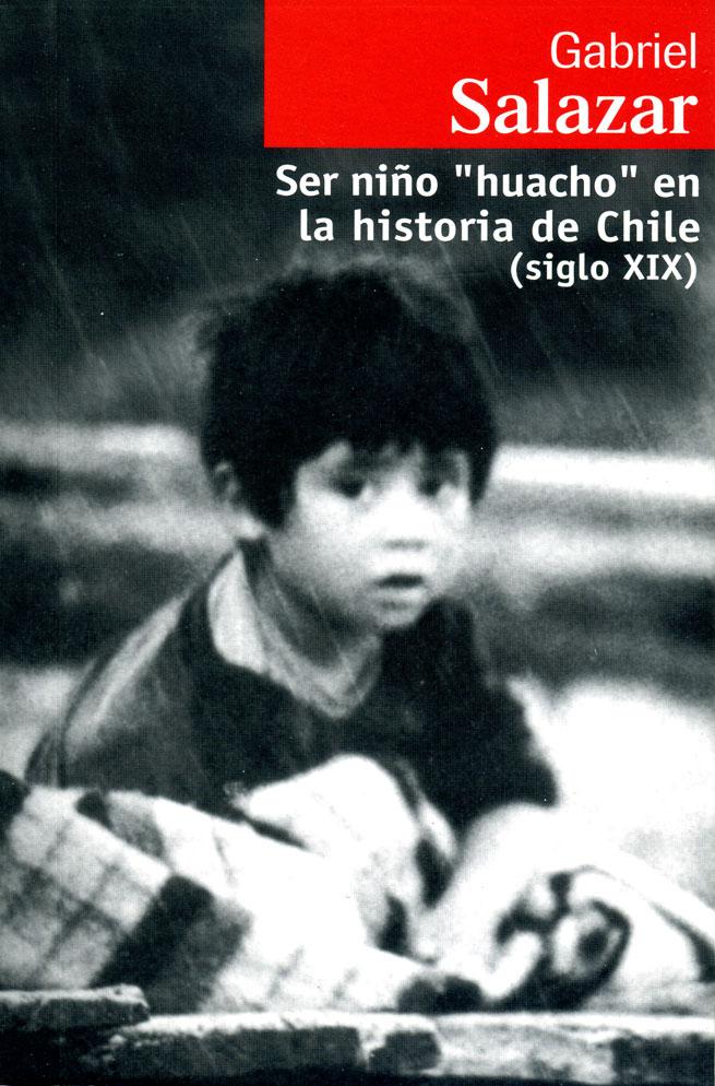 SER NIÑO HUACHO EN LA HISTORIA DE CHILE (SIGLO XIX)