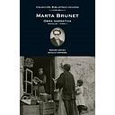 MARTA BRUNET. OBRA NARRATIVA. NOVELAS. TOMO I