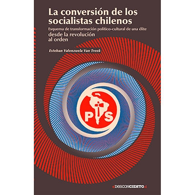 LA CONVERSION DE LOS SOCIALISTAS CHILENOS