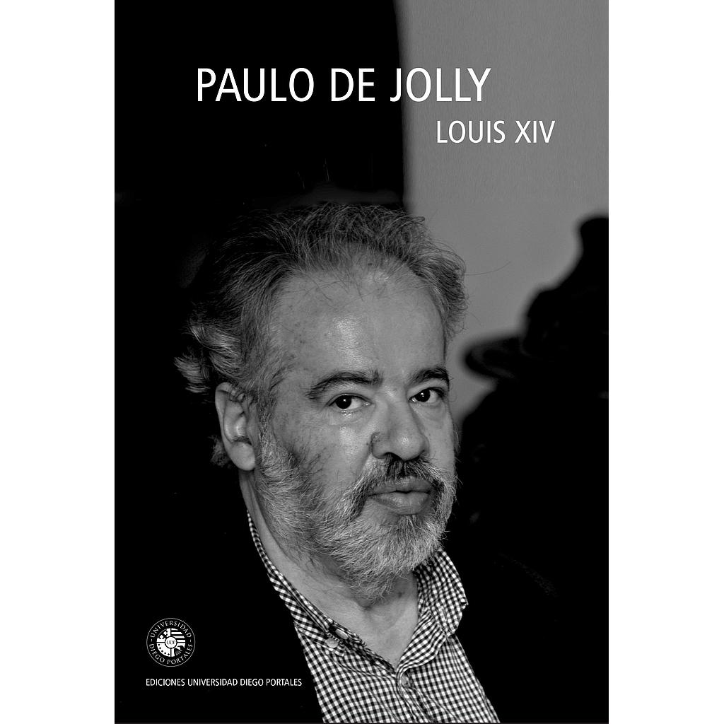 LOUIS XIV (COLECCION POESIA)