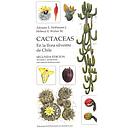 CACTACEAS EN LA FLORA SILVESTRE DE CHLE
